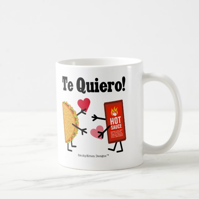Taco u. scharfe Soße - Te Quiero! (I-Liebe Sie!) Kaffeetasse (Rechts)