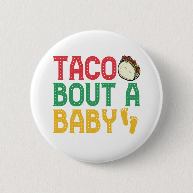 Taco über ein Baby Funny Pregnancy Cindo De Mayo Button (Vorderseite)