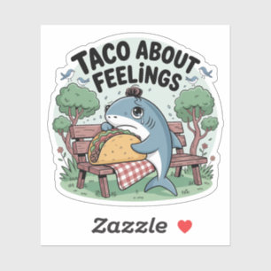 Taco über Gefühle Lustiger Hai-Wortwitz Aufkleber