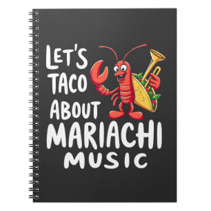 Taco Über Mariachi Music: Funny Lobster Notizblock