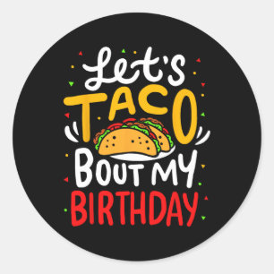 Taco Über meinen Geburtstag Funny Cinco De Mayo Me Runder Aufkleber