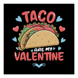 Taco-Valentin Poster