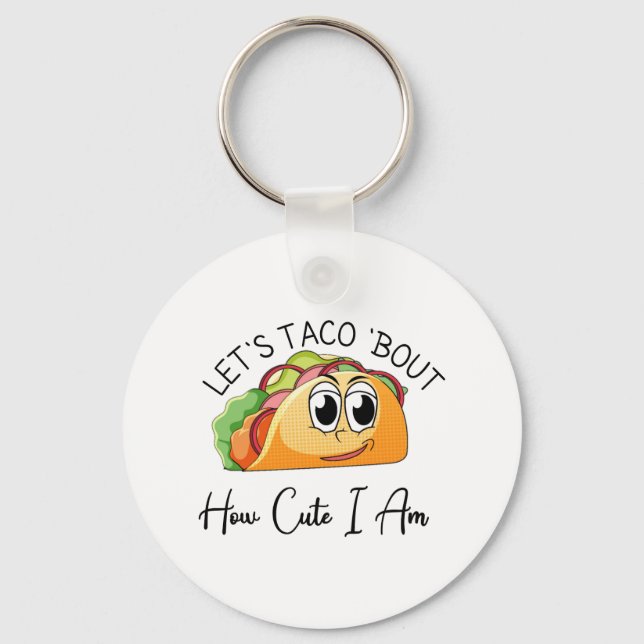 Taco: Wie Niedlich bin ich? Schlüsselanhänger (Vorderseite)