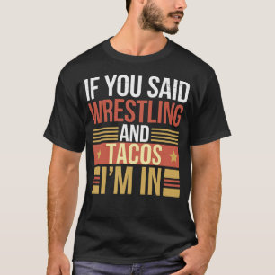 Taco & Wrestling Liebhaber Meme für Wrestler Mexik T-Shirt