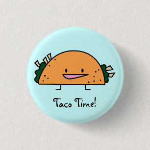 Taco-Zeit-Button-Knopf Button