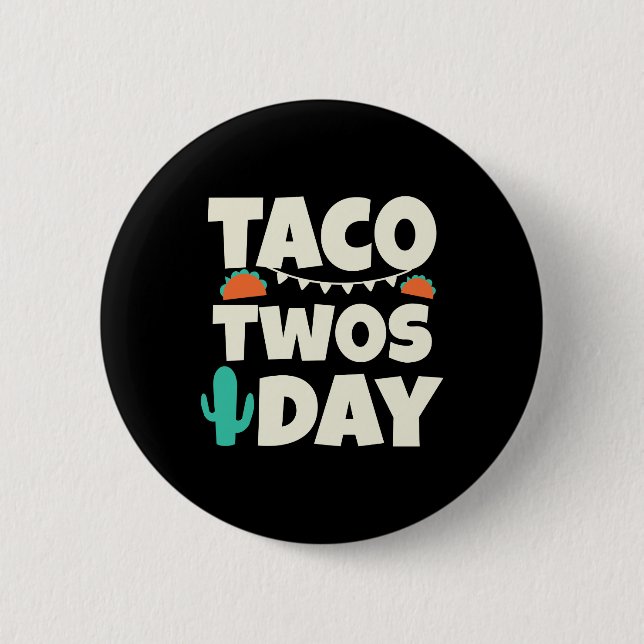 Taco Zweitägiges Party Button (Vorderseite)