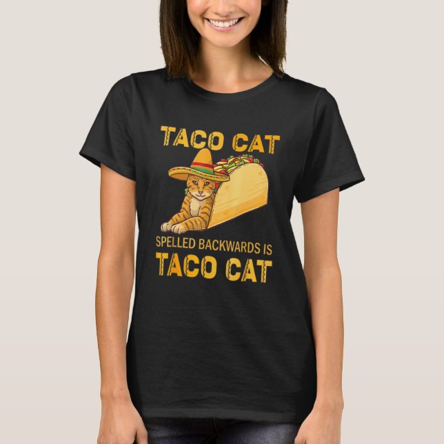 Tacocat rückwärts geschrieben ist Taco Cat Cinco d T-Shirt (Vorderseite)