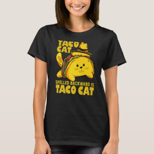 Tacocat rückwärts geschrieben ist Taco Cat Cinco d T-Shirt