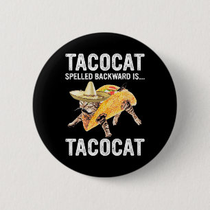 Tacocat rückwärts geschrieben ist.. Tacocat für Ta Button