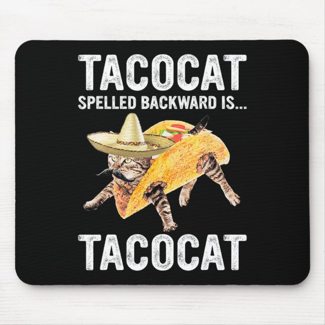 Tacocat rückwärts geschrieben ist.. Tacocat für Ta Mousepad (Vorne)