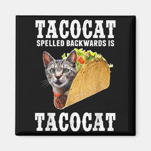 Tacocat rückwärts geschrieben Tacocat Funny Cat Lo Magnet