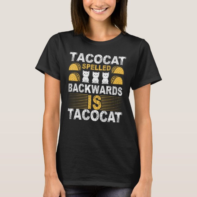 Tacocat zurückgeschrieben ist Tacocat Taco Cat T-Shirt (Vorderseite)