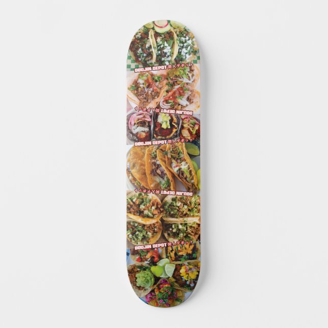 Tacos 1 Skateboard (Vorderseite)