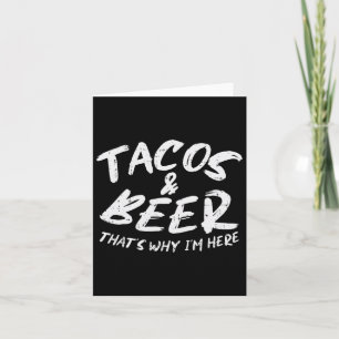 Tacos Bier Warum ich hier Pub Cinco De Mayo Trinke Karte