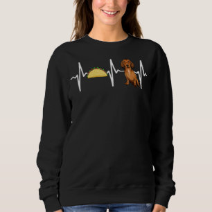 Tacos Brown Dackel Heartbeat Dog Sweatshirt