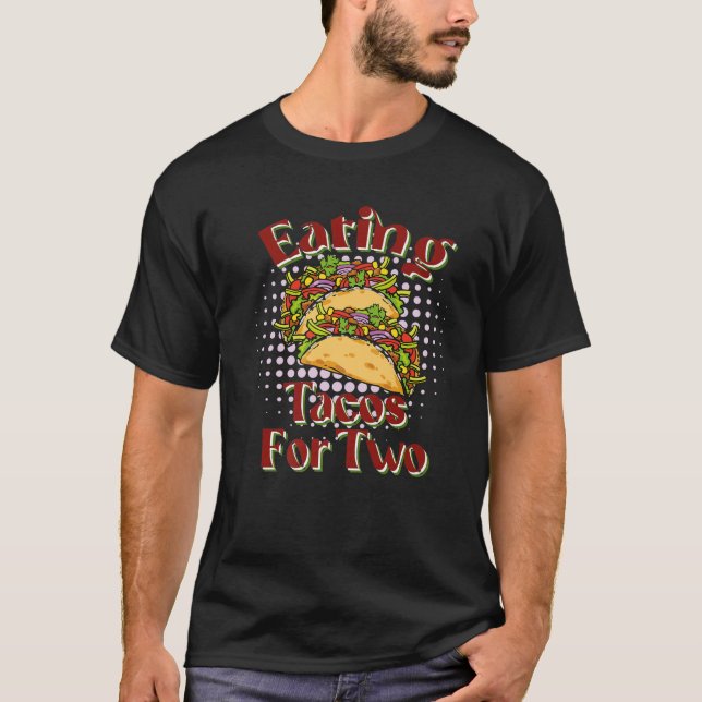 Tacos essen für zwei Schwangerschaft Ankündigung S T-Shirt (Vorderseite)