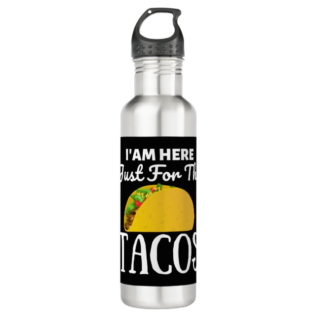 TACOS Ich bin hier nur für die Tacos Edelstahlflasche (Vorderseite)