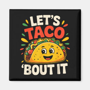 Tacos lustig, lasst uns taco über cinco de mayo me magnet