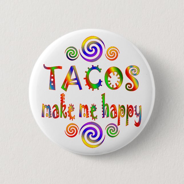 Tacos machen mich glücklich button (Vorderseite)