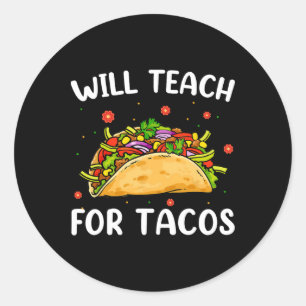 Tacos Niedlich Teacher Funny Taco Cinco unterricht Runder Aufkleber