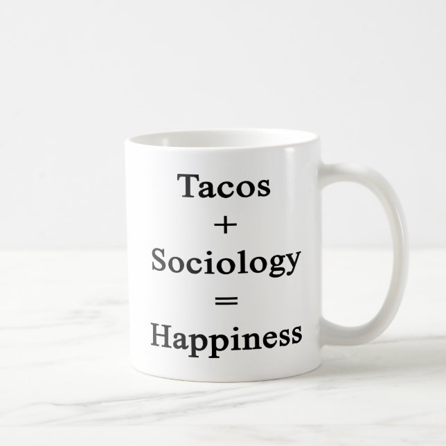 Tacos plus Soziologie entspricht Glück Kaffeetasse (Rechts)
