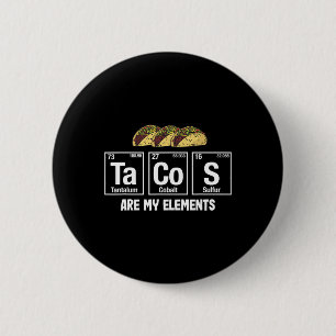 Tacos sind meine Elemente - Regelmäßige Taco-Tisch Button
