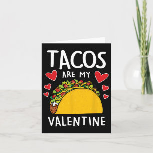 Tacos sind meine Valentinerinnen Damen Jungen Funn Karte