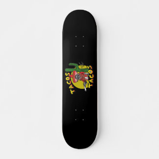 Tacos-Skateboard Skateboard