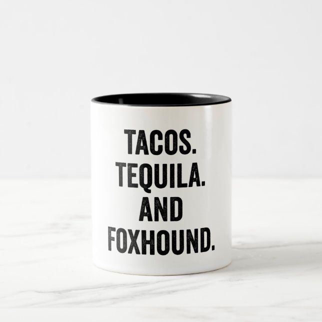 Tacos Tequila And Foxhound Funny  Zweifarbige Tasse (Mittel)