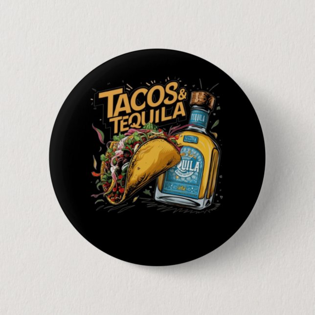 Tacos & Tequila Button (Vorderseite)