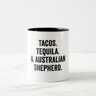 Tacos Tequila und australischer Schäferhund Funny Zweifarbige Tasse