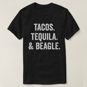Tacos Tequila und Beagle T-Shirt
