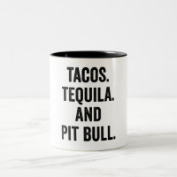 Tacos Tequila und Pit Bull
