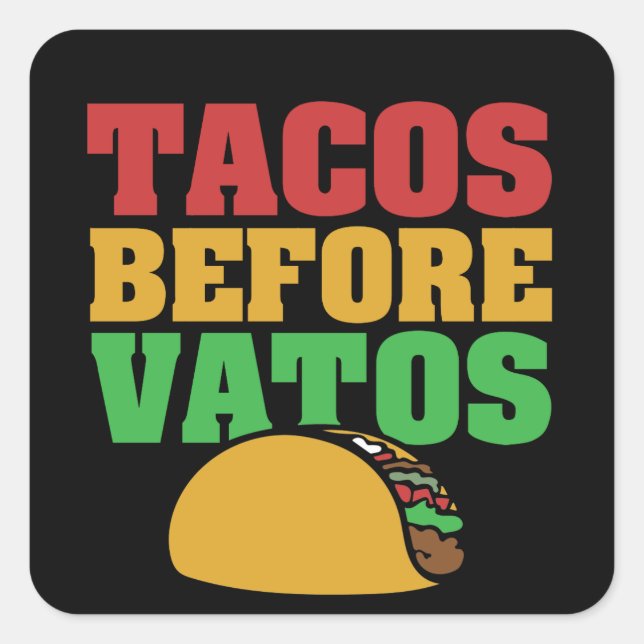 Tacos vor vatos quadratischer aufkleber (Vorderseite)