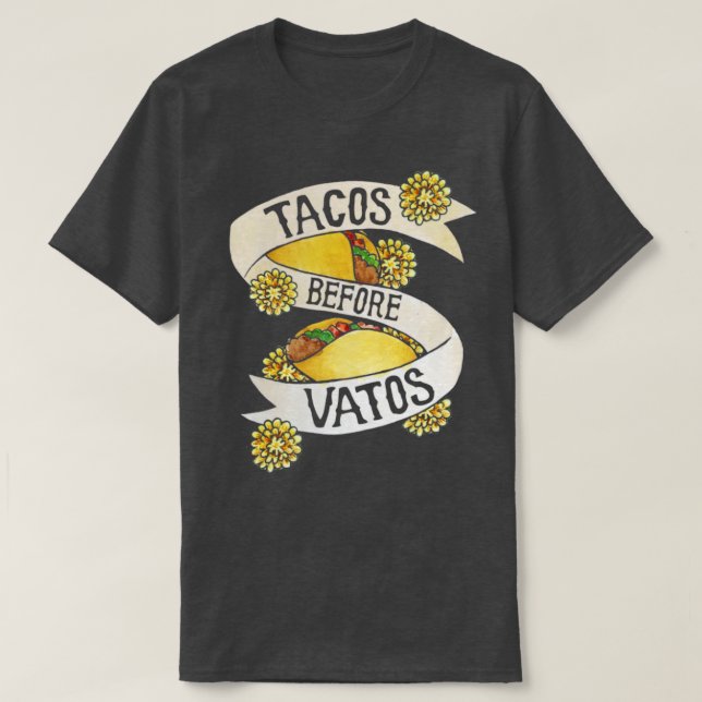Tacos vor Vatos T-Shirt (Design vorne)