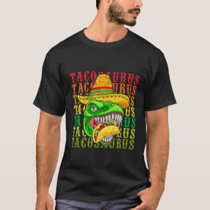 Tacosaurus Cinco De Mayo T-Shirt Funny Taco Dinosa