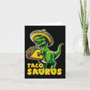 Tacosaurus Taco Dinosaur T Rex Dino Cinco De Mayo Karte
