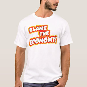TADELN SIE DIE WIRTSCHAFT! T-Shirt