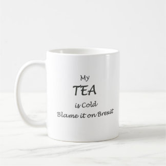 Tadeln Sie es auf Brexit HundeTassen Kaffeetasse