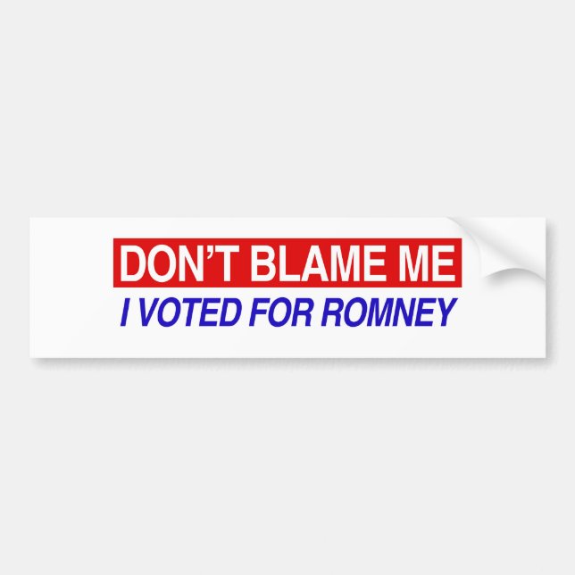 Tadeln Sie mich nicht, den ich für Romney wählte Autoaufkleber (Vorne)