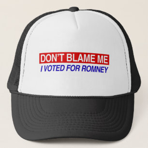 Tadeln Sie mich nicht, den ich für Romney wählte Truckerkappe