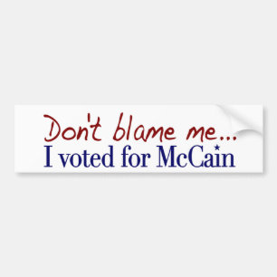 Tadeln Sie mich nicht, den ich McCain wählte Autoaufkleber