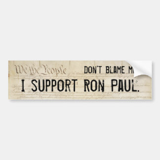 Tadeln Sie mich nicht. Ich stütze Ron Paul. Autoaufkleber