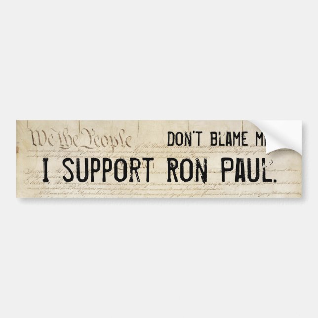 Tadeln Sie mich nicht. Ich stütze Ron Paul. Autoaufkleber (Vorne)