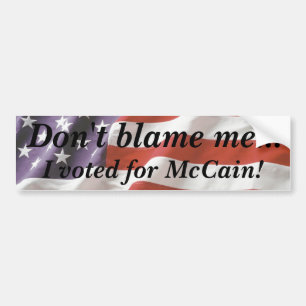 Tadeln Sie mich nicht… Ich wählte für McCain Autoaufkleber