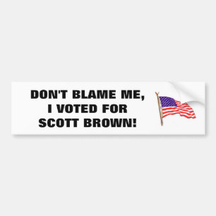 TADELN SIE MICH NICHT, ICH WÄHLTE FÜR SCOTT BROWN AUTOAUFKLEBER
