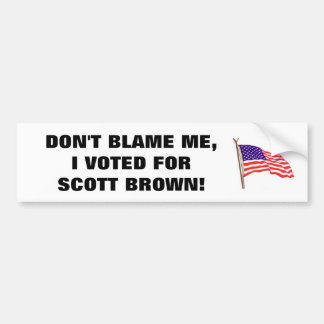 TADELN SIE MICH NICHT, ICH WÄHLTE FÜR SCOTT BROWN AUTOAUFKLEBER