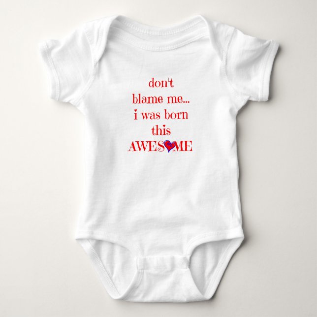 tadeln Sie mich nicht, ich war geboren Baby Strampler (Vorderseite)