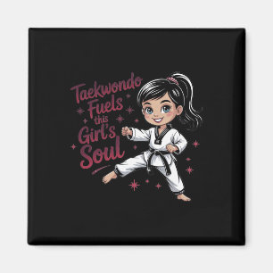 Taekwondo Fuels Dieses Girl's Soul Girl Black Belt Magnet