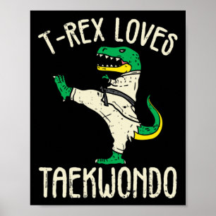 Taekwondo und Kampfsport T-Rex I für Karate-Mädche Poster